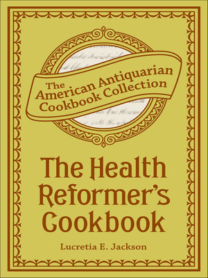 cover image of The Health Reformer's Cook Book